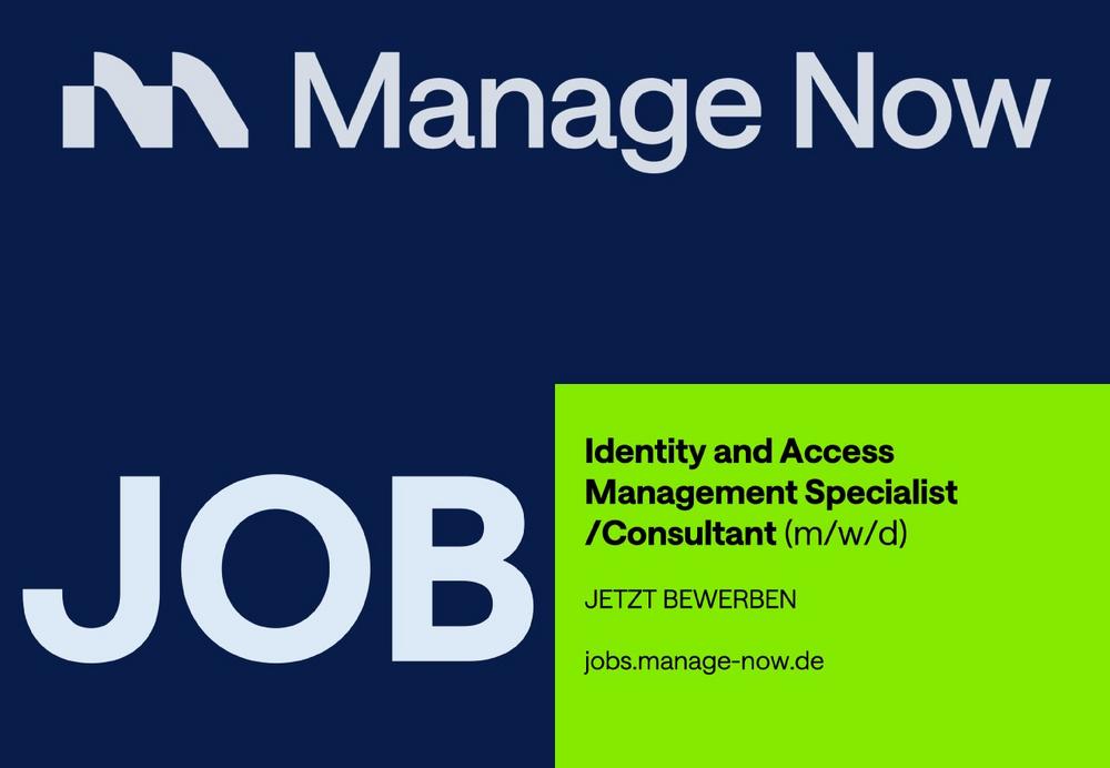 MANAGE NOW – Identity and Access Management Specialist/Consultant (m/w/d) (Vollzeit | München / Telearbeit)
